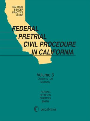 cover image of Matthew Bender Practice Guide: Federal Pretrial Civil Procedure in California